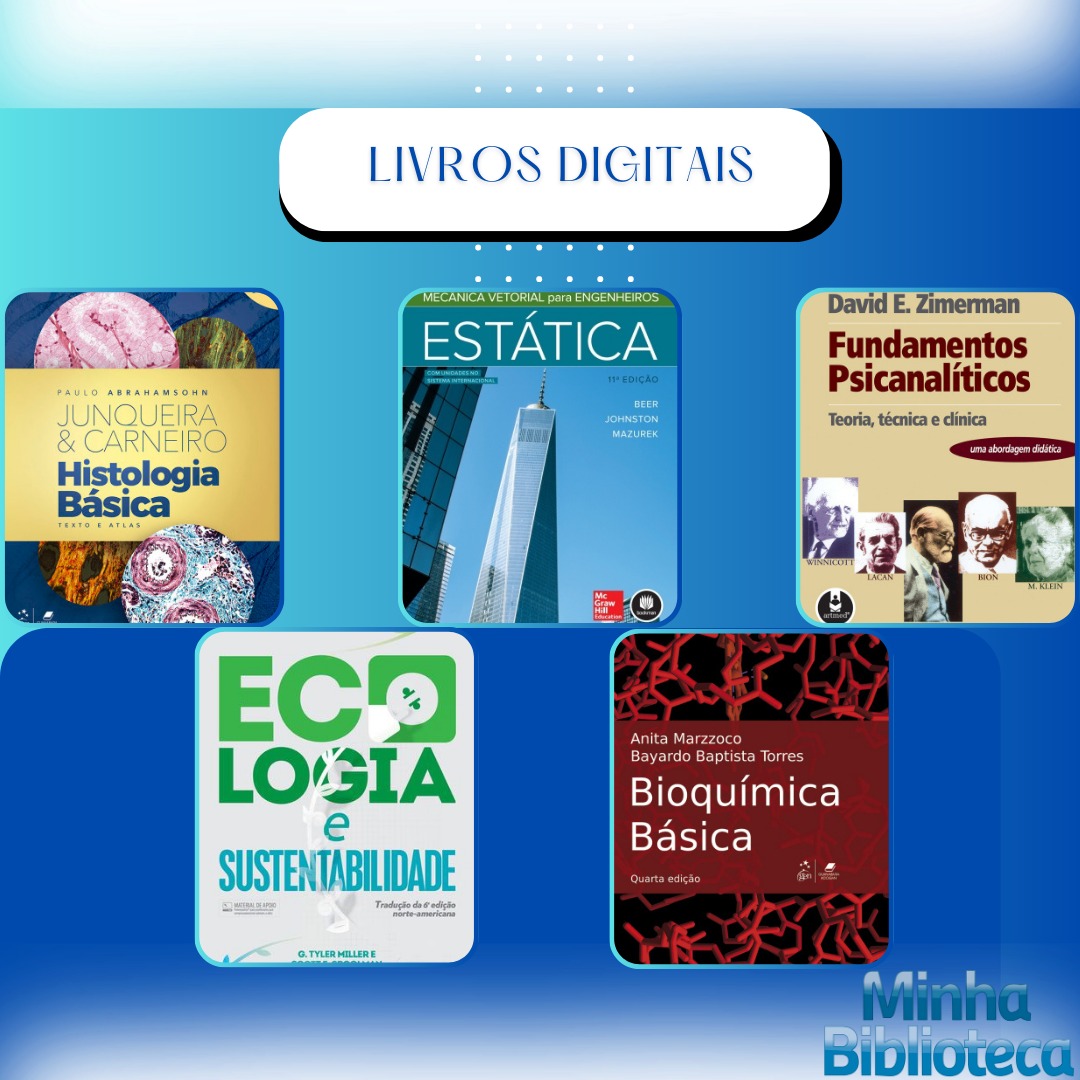 As capas dos livros histologia, livro de capa azul e amarela, livro  mecânica vetorial para engenheiros estática, capa do livro ecologia e capa do livro bioquímica básica.