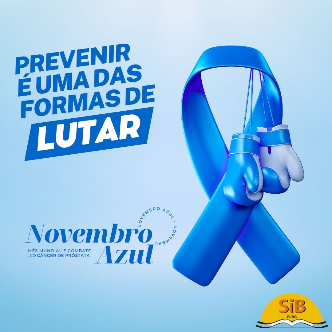 Imagem com fundo azul claro e o simbolo da campanha Novembro Azul  contendo o texto Prevenir é uma das formas de lutar